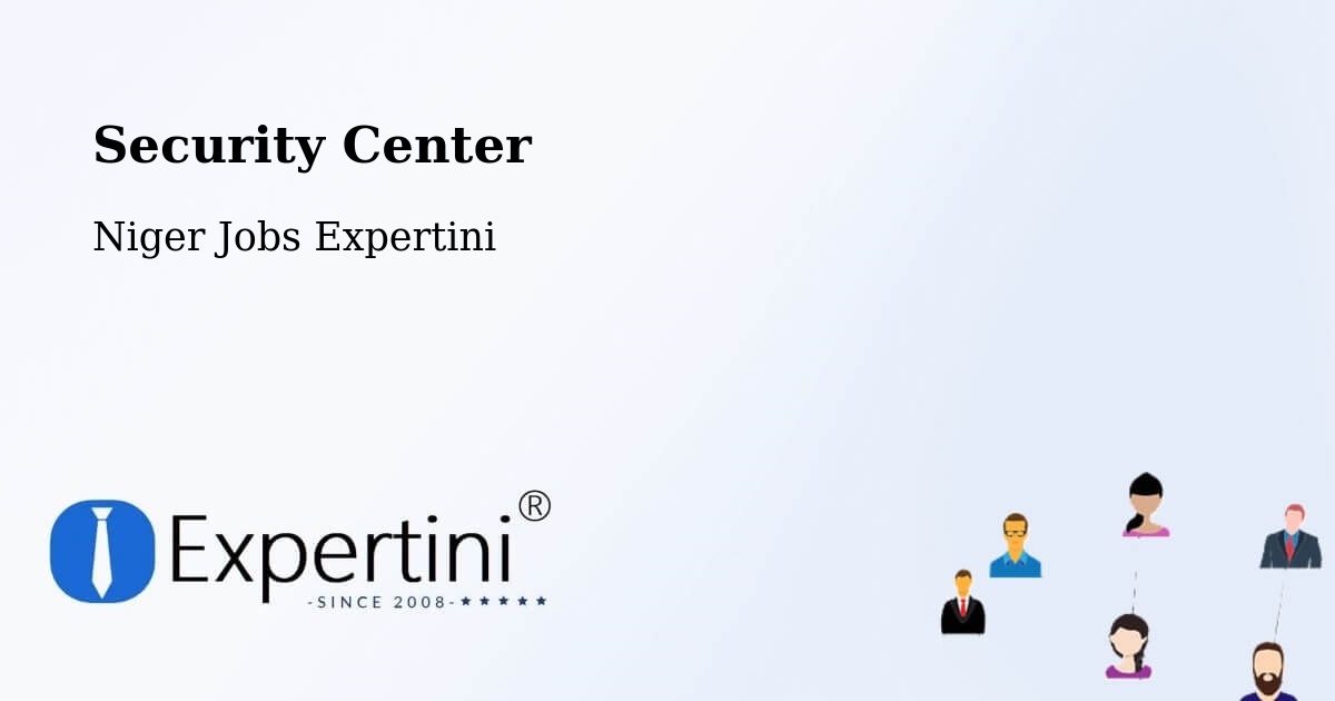 Security & Compliance – Département De Filingué - Niger Jobs Expertini